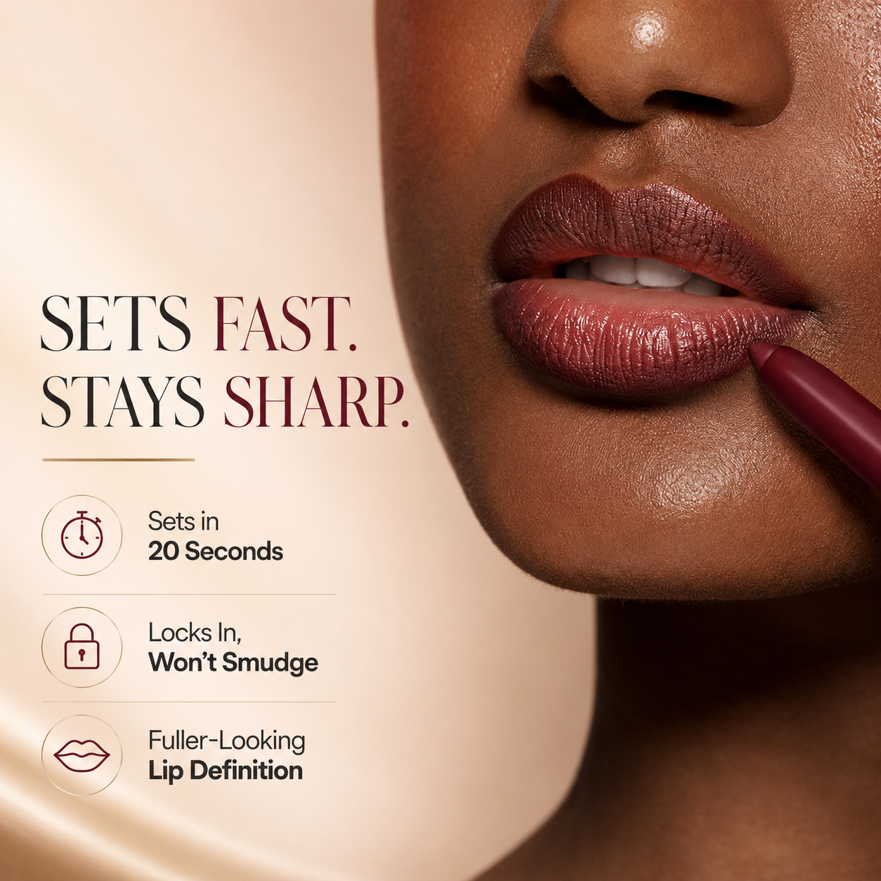 Define your lips—without the dry, scratchy feel.